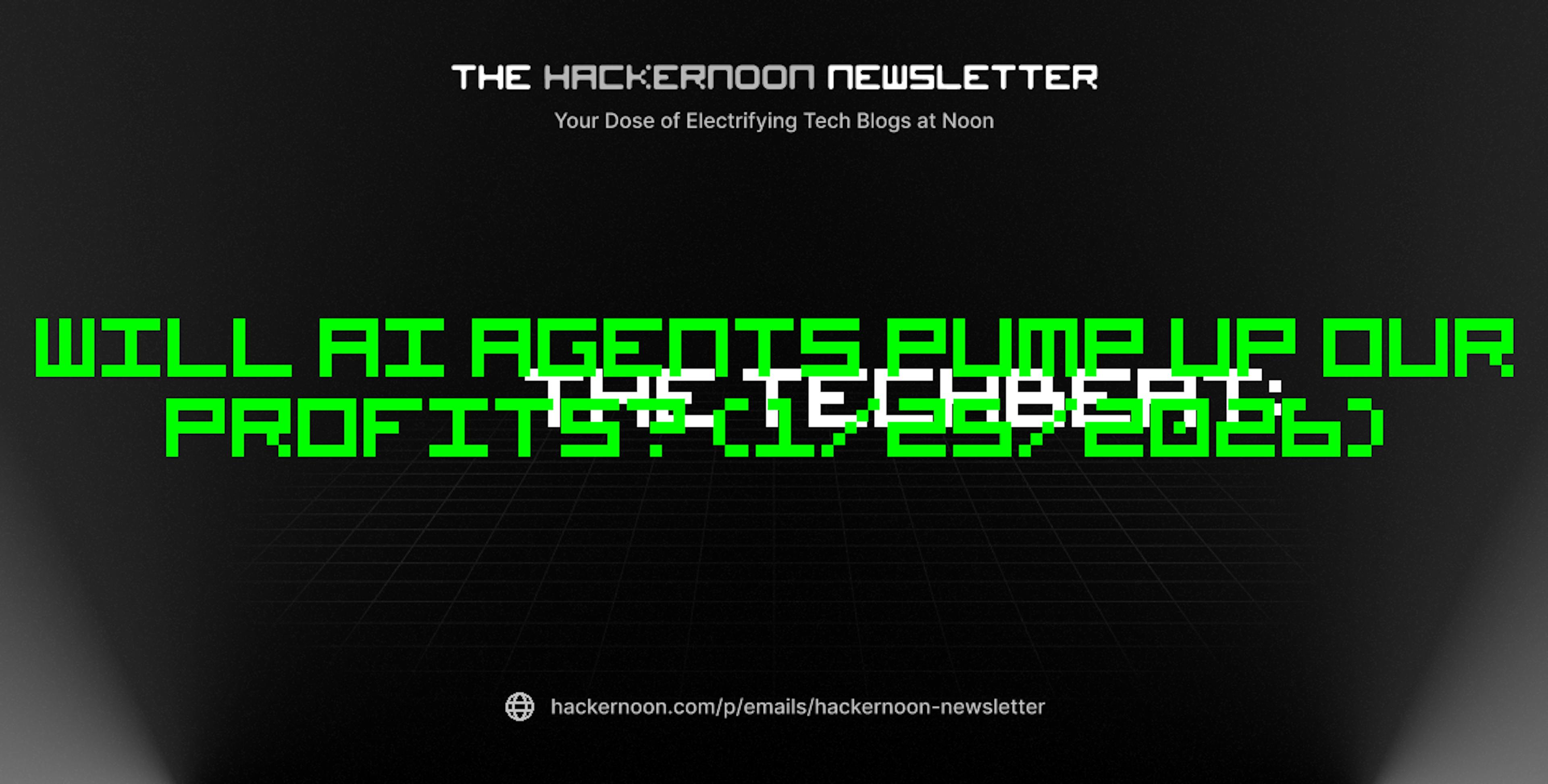 featured image - The TechBeat: Will AI Agents Pump Up Our Profits? (1/25/2026)