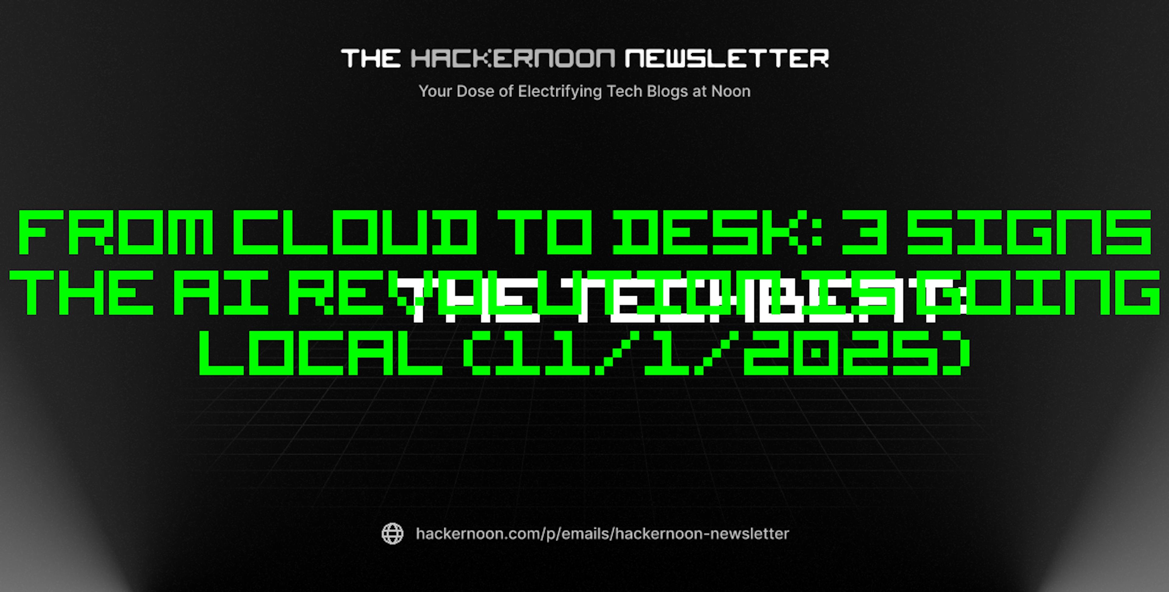 featured image - The TechBeat: From Cloud to Desk: 3 Signs the AI Revolution is Going Local (11/1/2025)