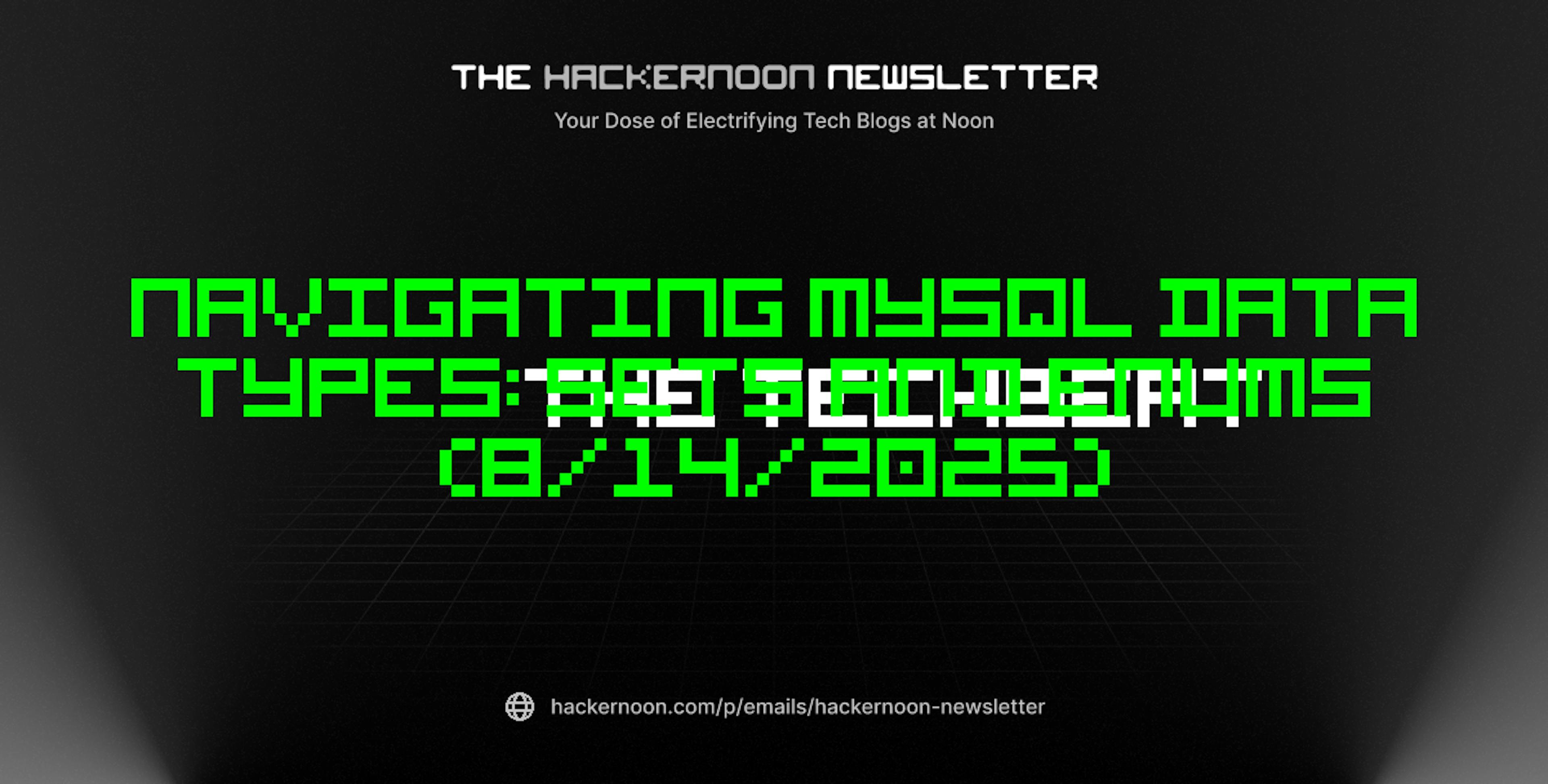 featured image - The TechBeat: Navigating MySQL Data Types: Sets and Enums (8/14/2025)