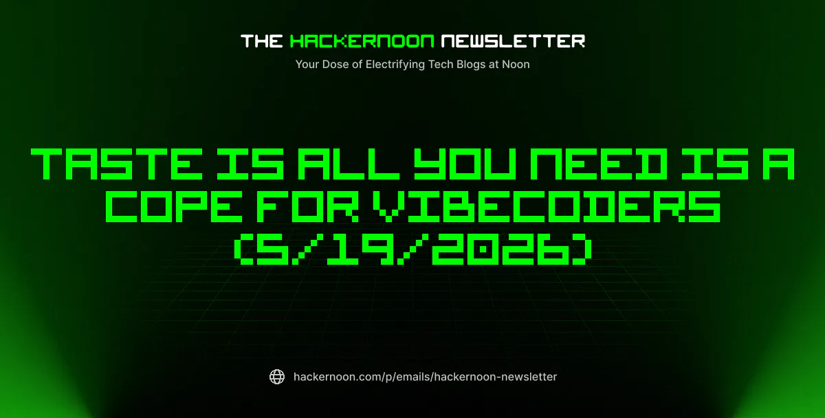 https://hackernoon.imgix.net/images/hackernoon_newsletter_916_wgt7zlshz0ztmg7nxofx5brx.png