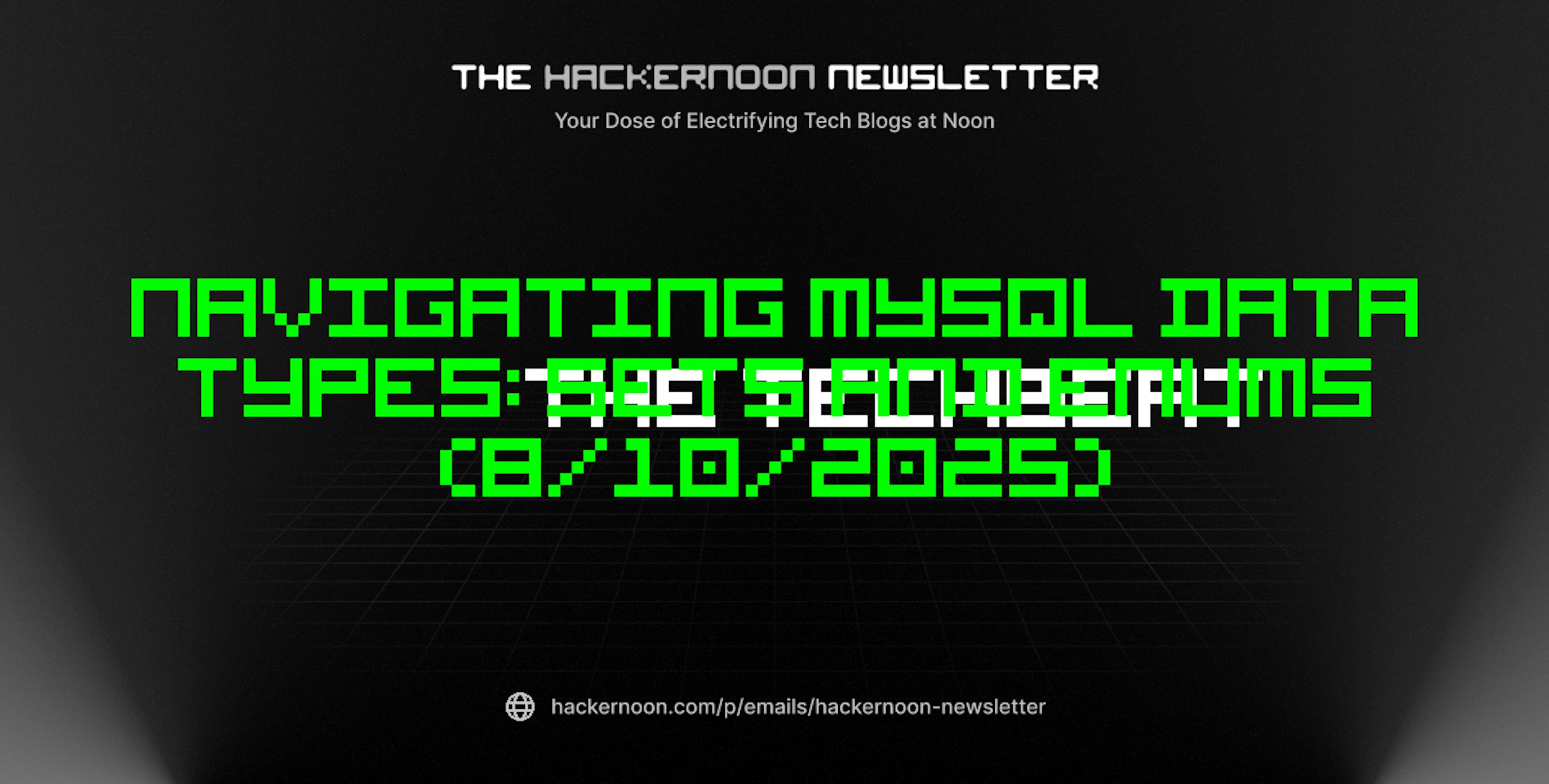 featured image - The TechBeat: Navigating MySQL Data Types: Sets and Enums (8/10/2025)