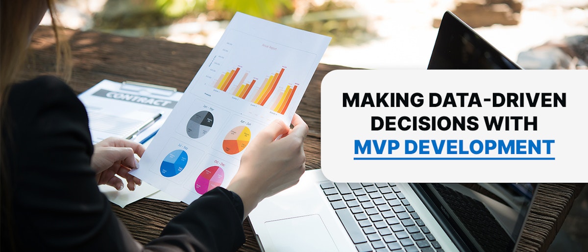 featured image - Making Data-Driven Decisions in MVP Development 