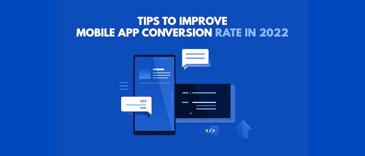 featured image - Tips to Improve Mobile App Conversion Rates in 2022