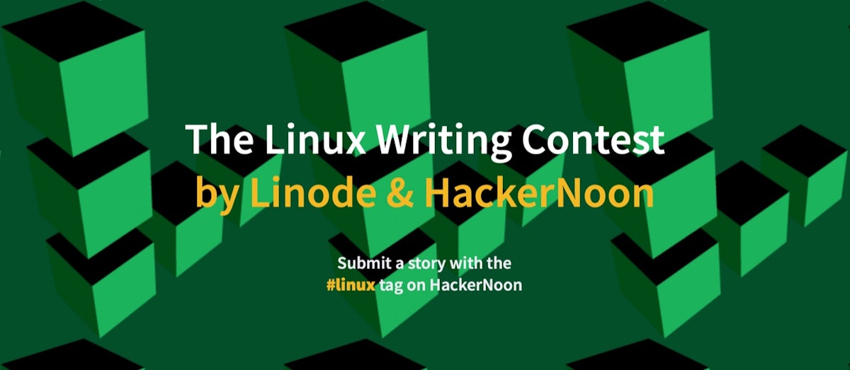 featured image - The Linux Writing Contest by Linode and HackerNoon
