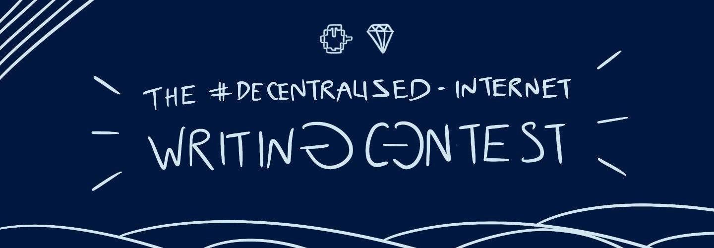 featured image - #Decentralized-Internet Writing Competition: July Results Announced