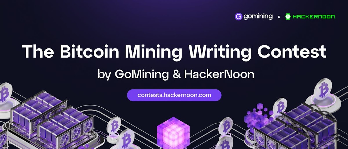 featured image - The Bitcoin Mining Writing Contest  by GoMining: Results Announced! 