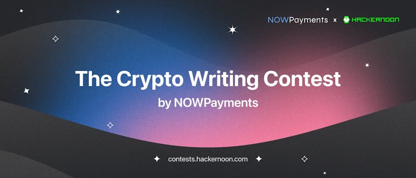 /the-crypto-writing-contest-by-nowpayments-winner-announced feature image
