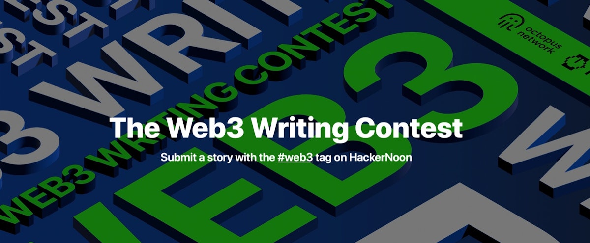 featured image - #Web3 Writing Contest 2022: Resultados da terceira rodada anunciados!