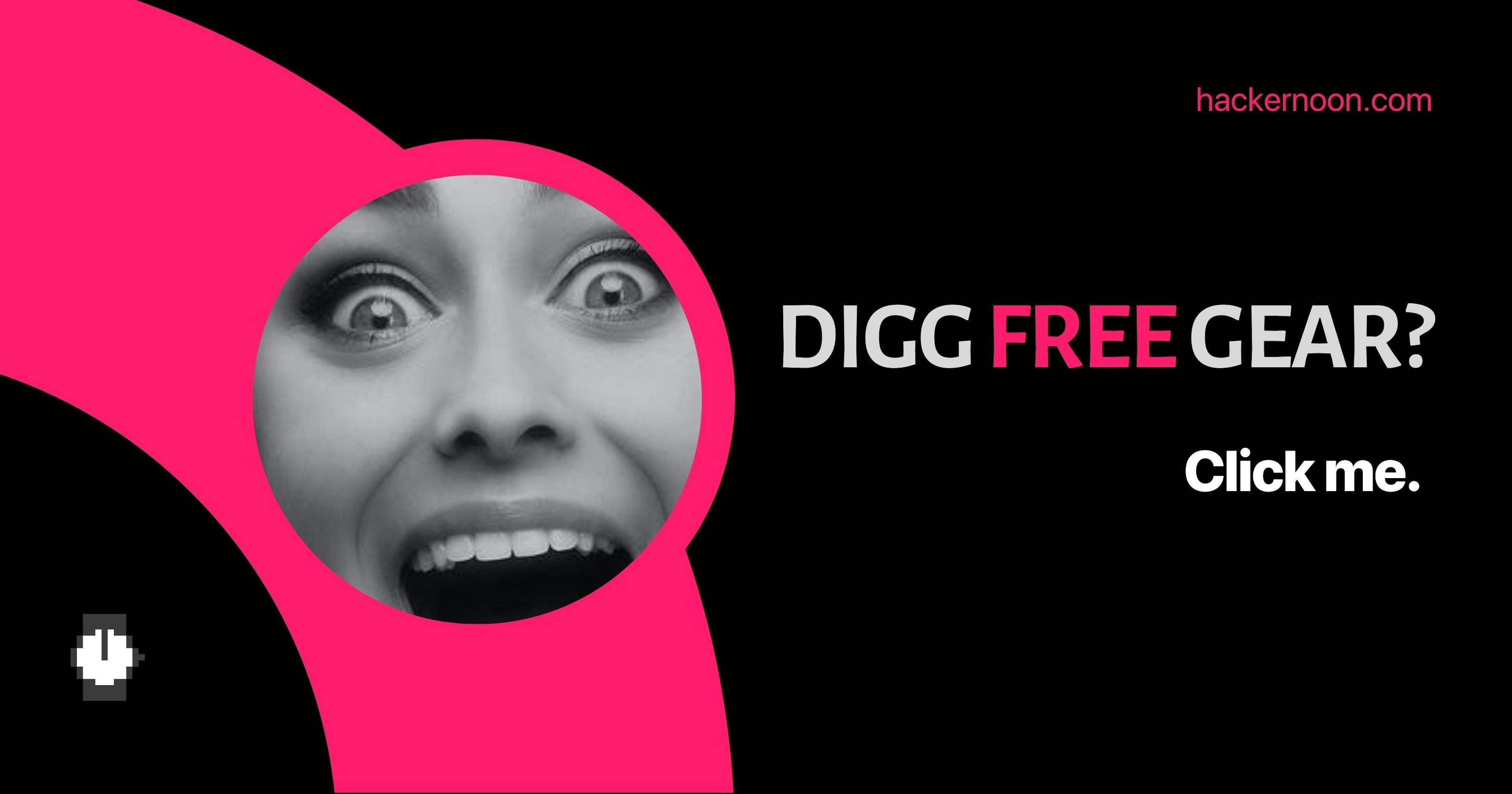 /digg-free-gear-a-thank-you-contest-by-hackernoon-djk3789 feature image