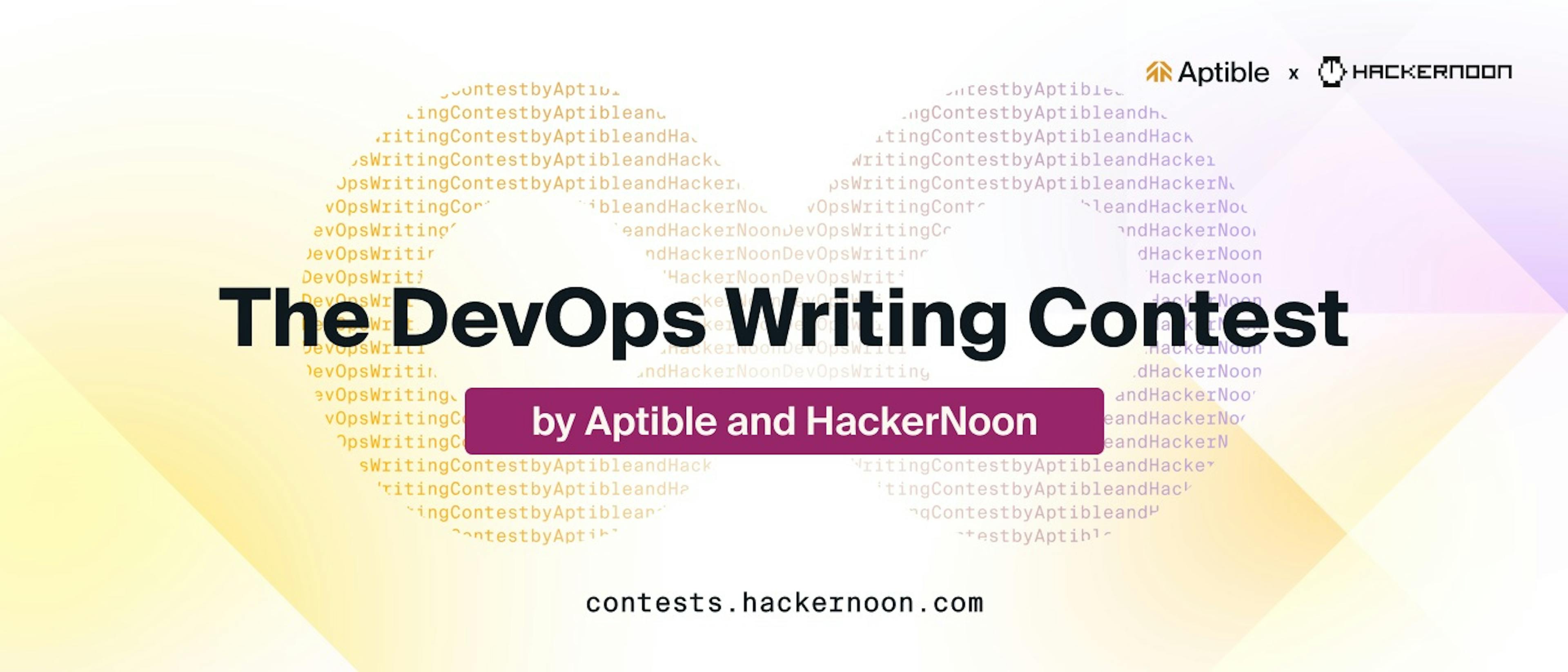 featured image - The DevOps Writing Contest by Aptible: Round 2 Winners Announced!