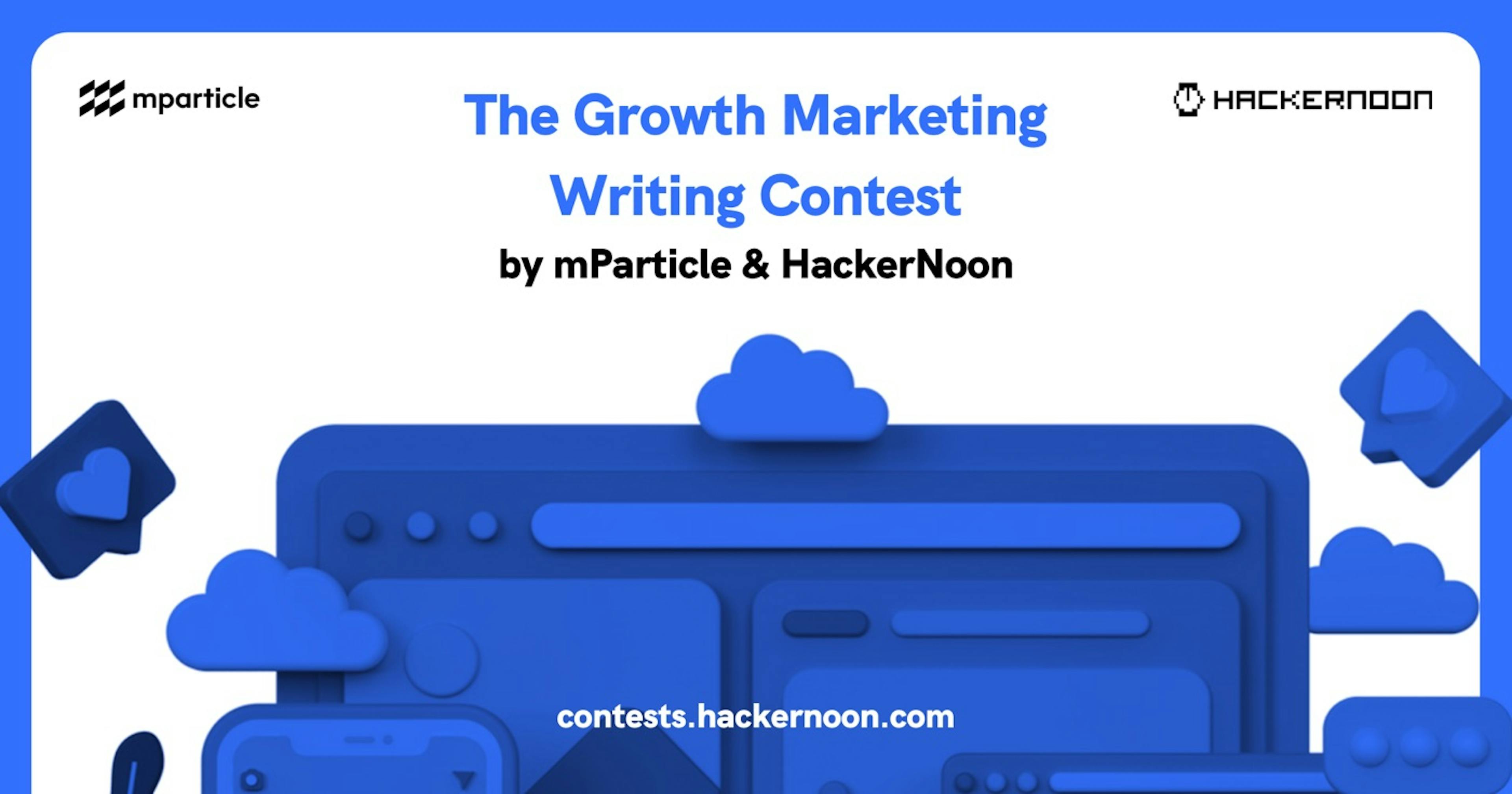 featured image - The Growth Marketing Writing Contest: Round 2 Results Announced!
