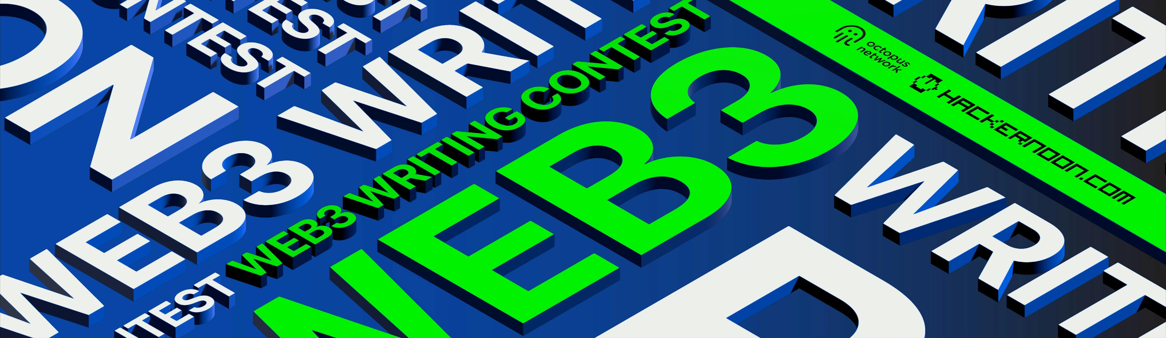 featured image - #Web3 Writing Contest: March 2022 Results Announced!
