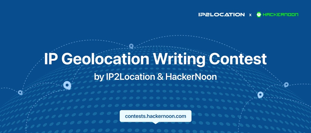featured image - IP2Location과 HackerNoon이 진행하는 IP 위치정보 글쓰기 콘테스트