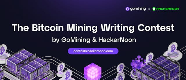 /the-bitcoin-mining-writing-contest-by-gomining feature image