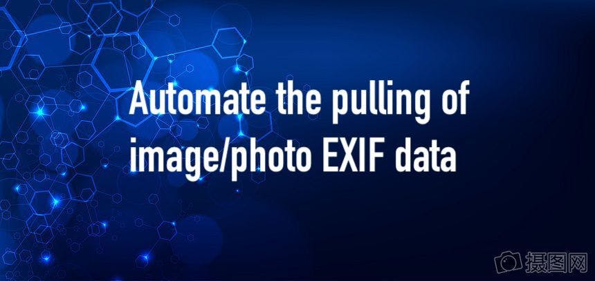 /obtaining-data-from-images-using-exif-how-to-automate-the-process-fzr33w3 feature image