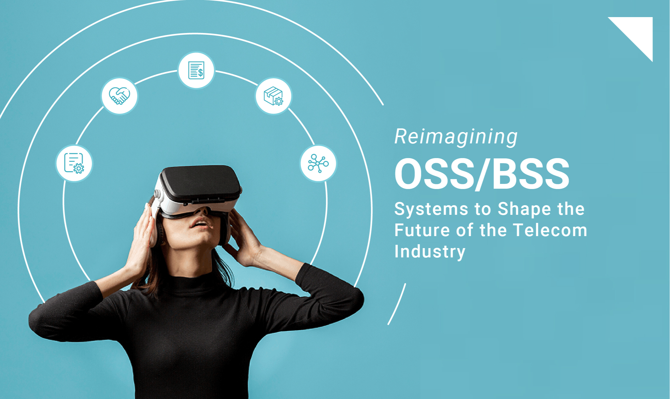 featured image - Reimagining OSS BSS Systems to Shape the Future of the Telecom Industry