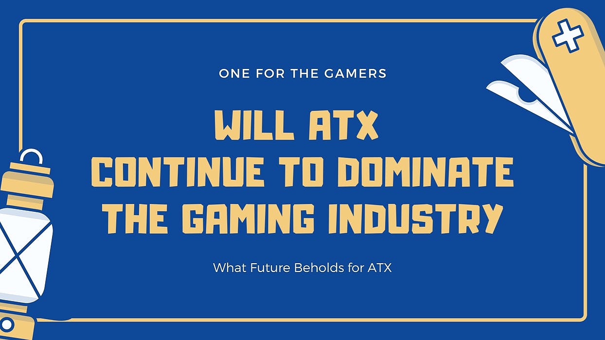 featured image - Will ATX Continue to Dominate The Gaming Industry