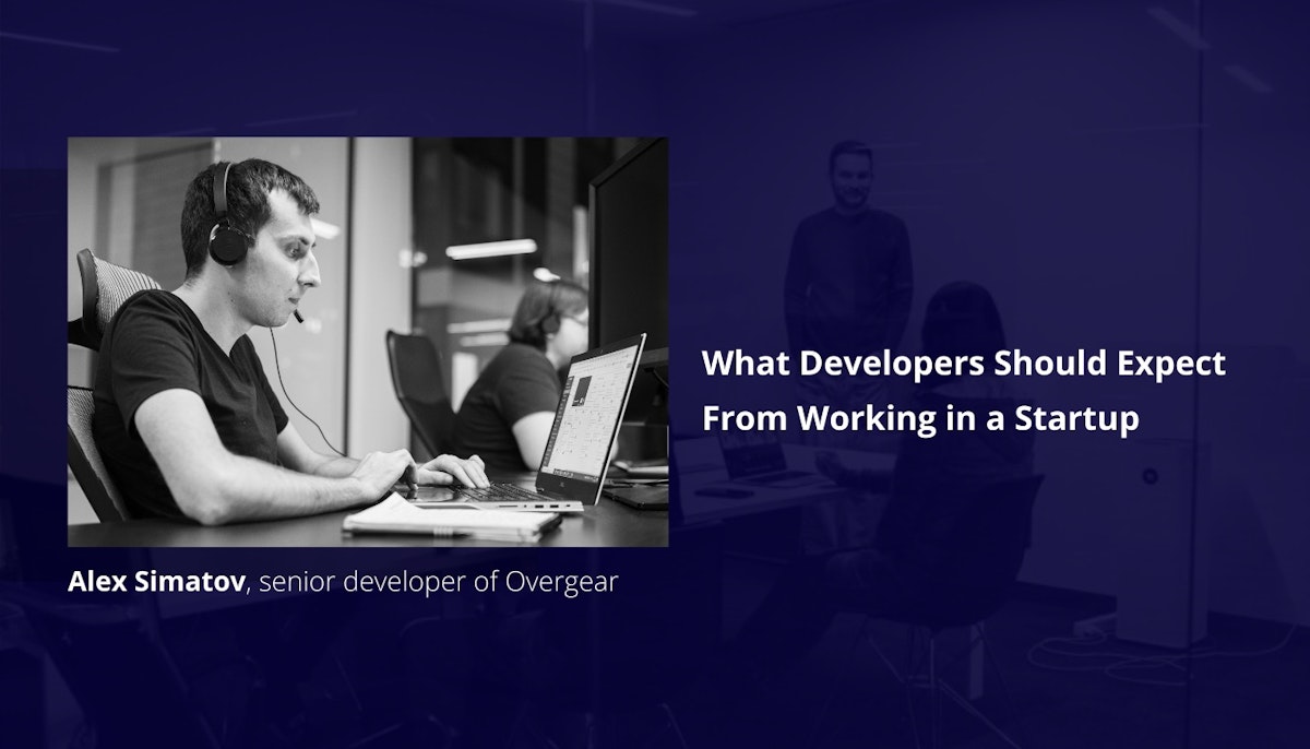 featured image - What Developers Should Expect From Working in a Startup