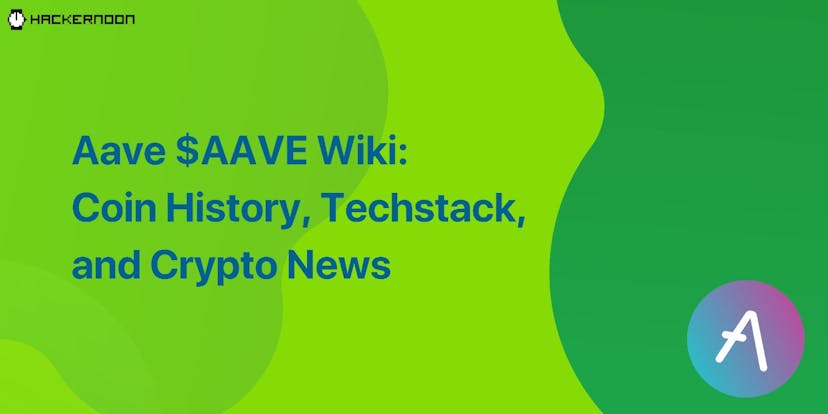 /aave-$aave-wiki-coin-history-techstack-and-crypto-news feature image