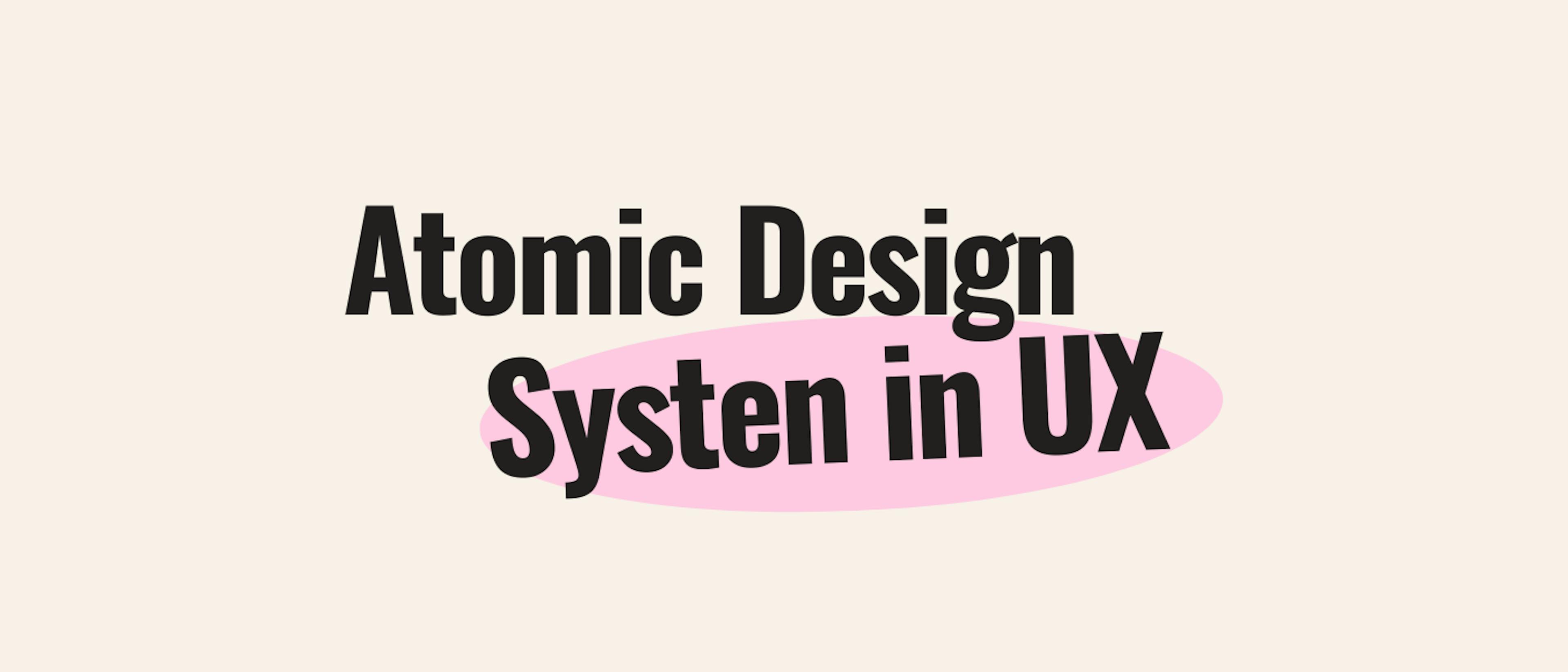 featured image - The Building Blocks of UI/UX: How Atomic Design Transforms Your Workflow