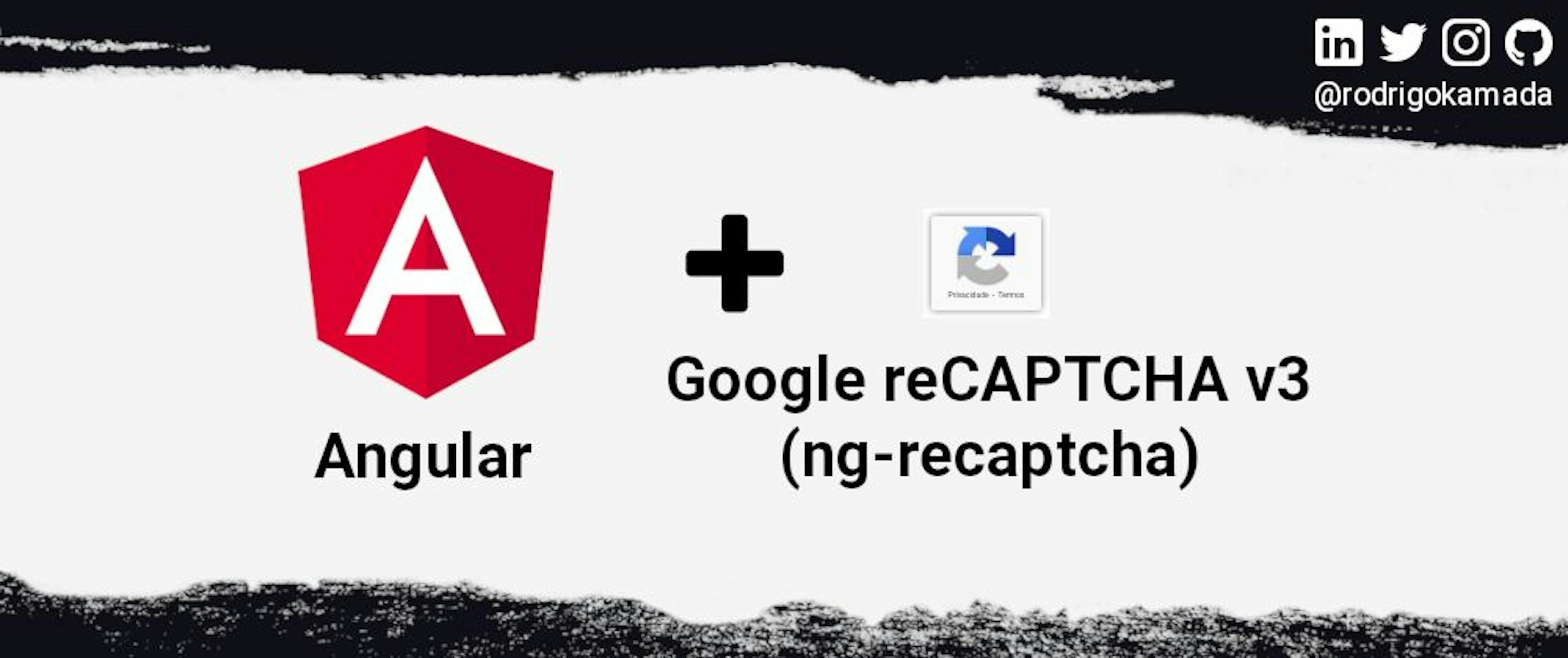Adding the Google reCAPTCHA v3 to an Angular application