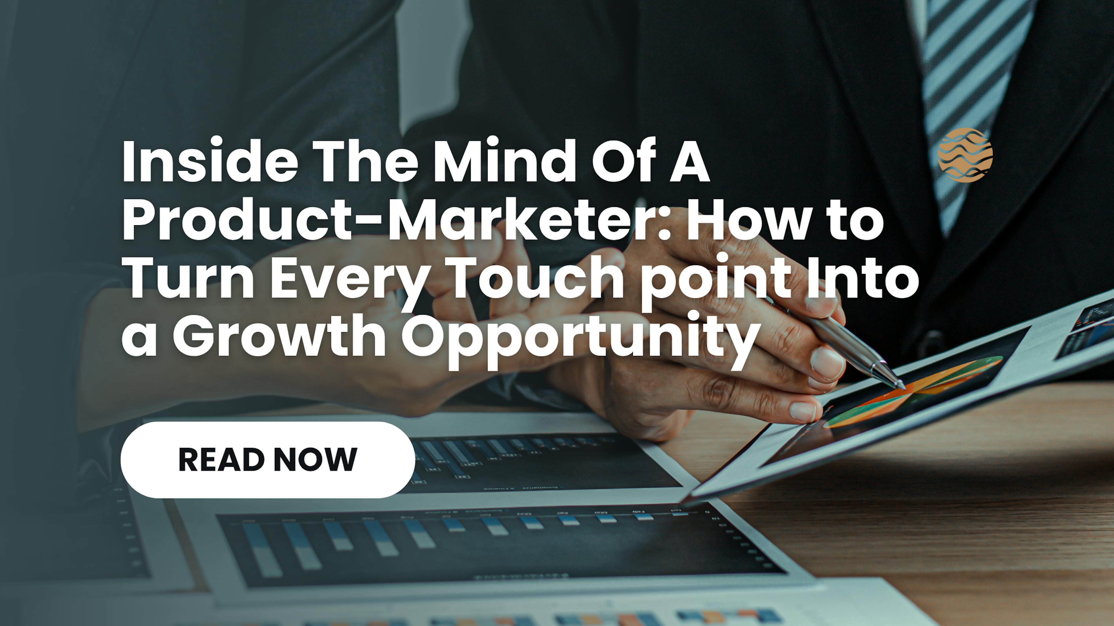 featured image - How to Turn Every Touch point Into a Growth Opportunity