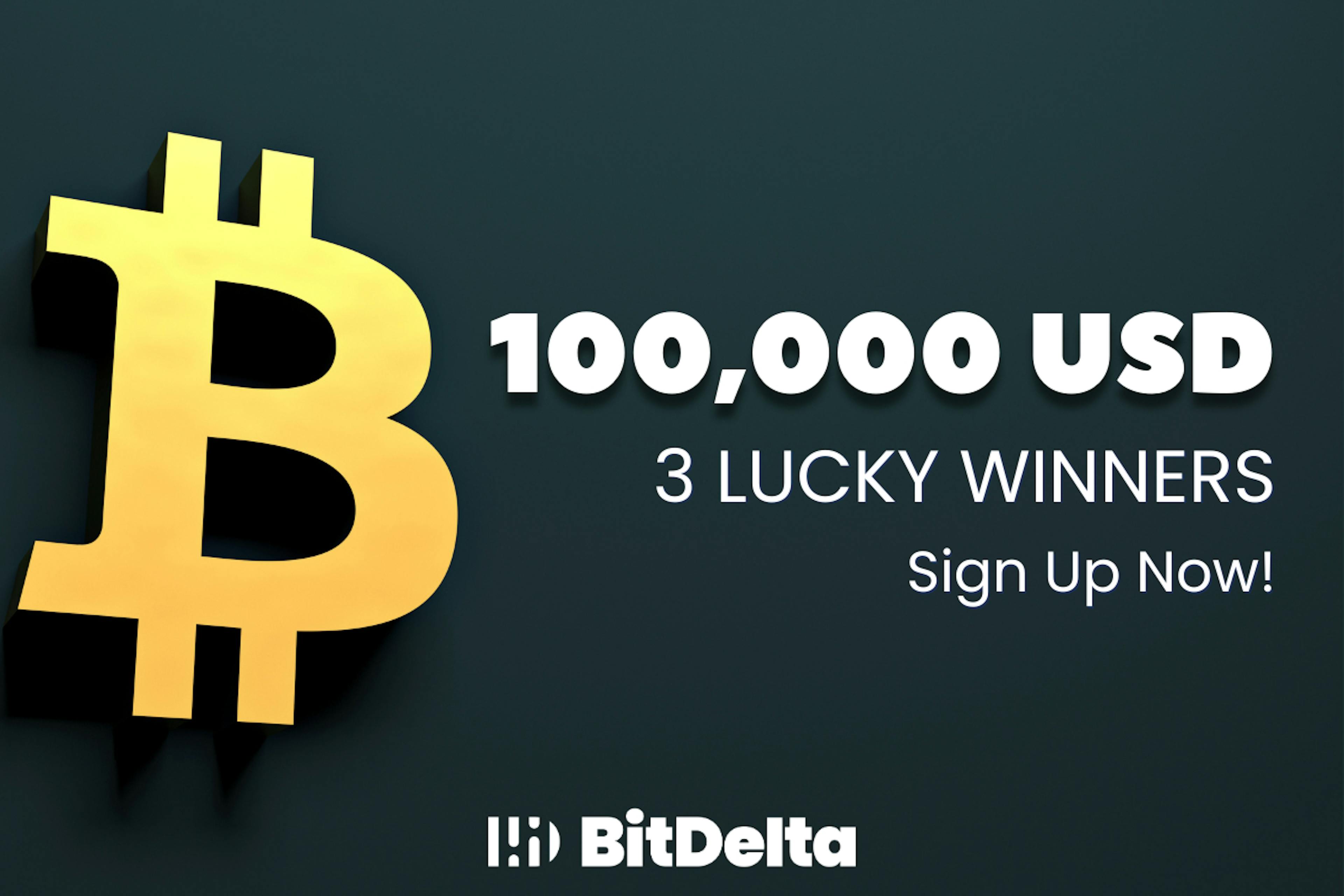 featured image - Cố gắng giành được phần thưởng trị giá 100.000 đô la của bạn với Quà tặng giảm một nửa Bitcoin của BitDelta