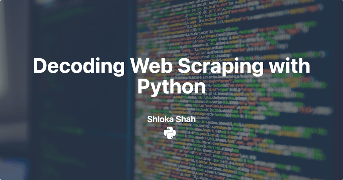 featured image - Decoding Web Scraping with Python — A Guide