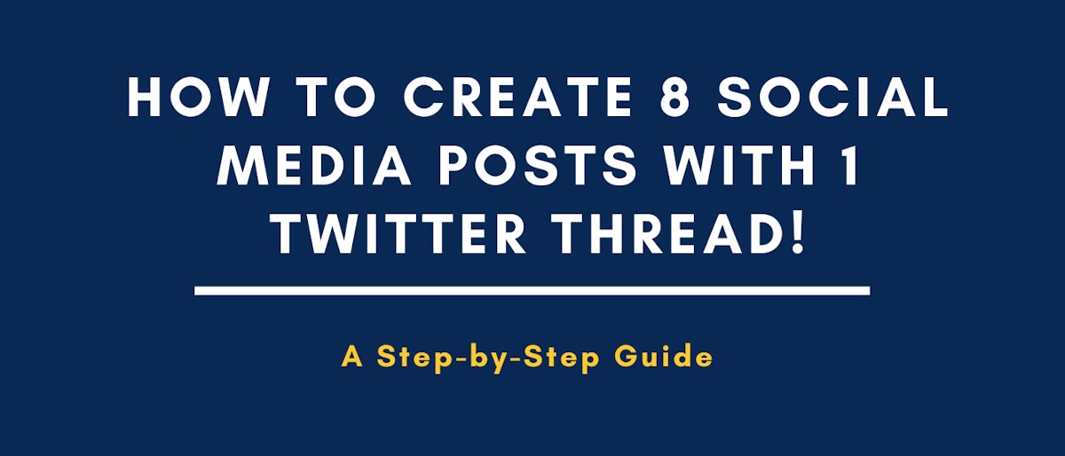 featured image - How to Turn One Twitter Thread Into So Much More Content