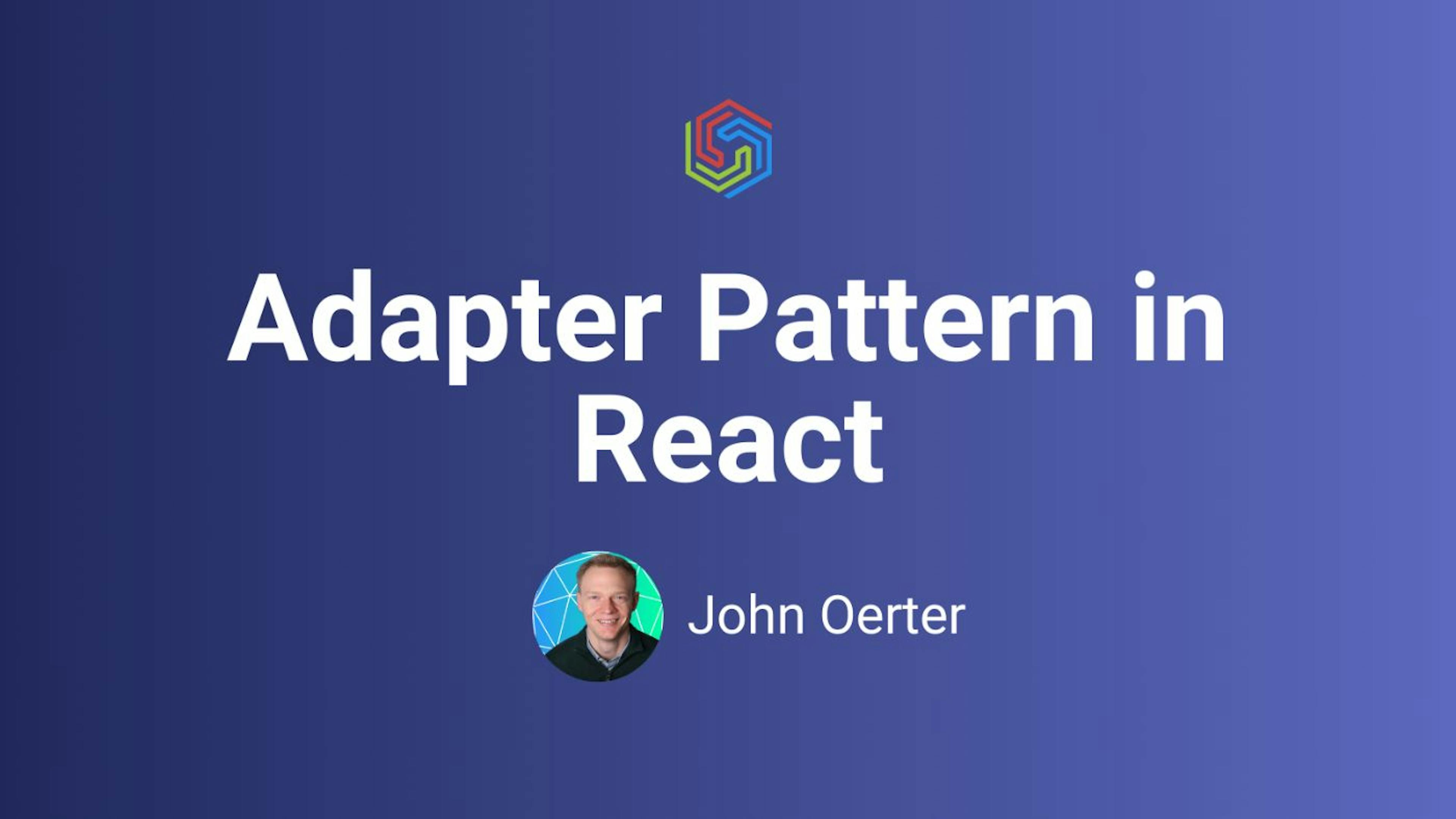 featured image - Exploring the Adapter Pattern in React (With an Example!)