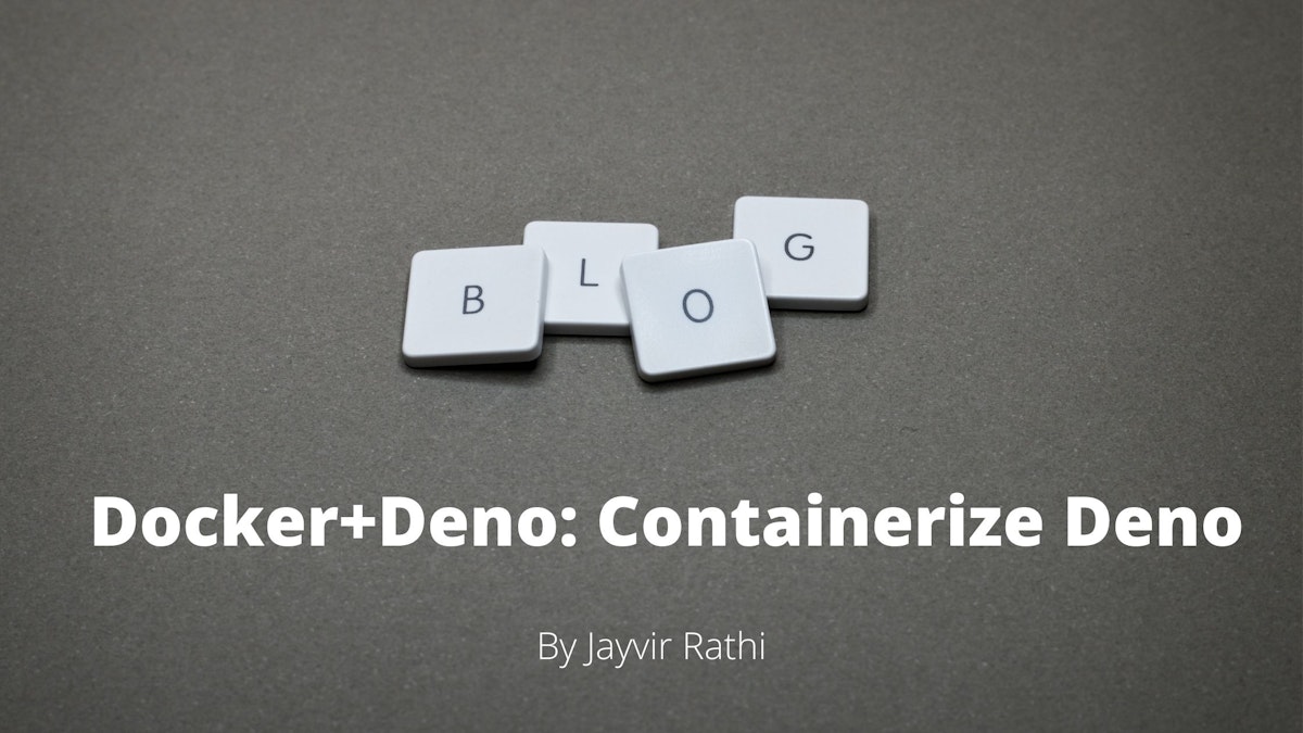 featured image - How To Run Deno.js in Docker