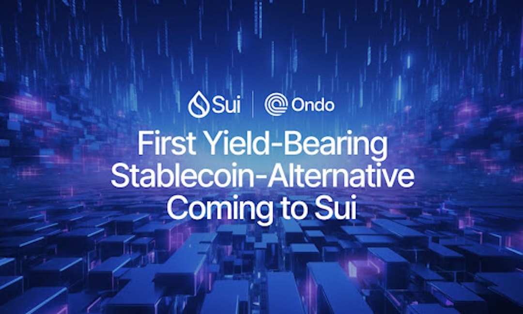 featured image - Ondo Launches Native Access to Tokenized Real-World Assets on Sui