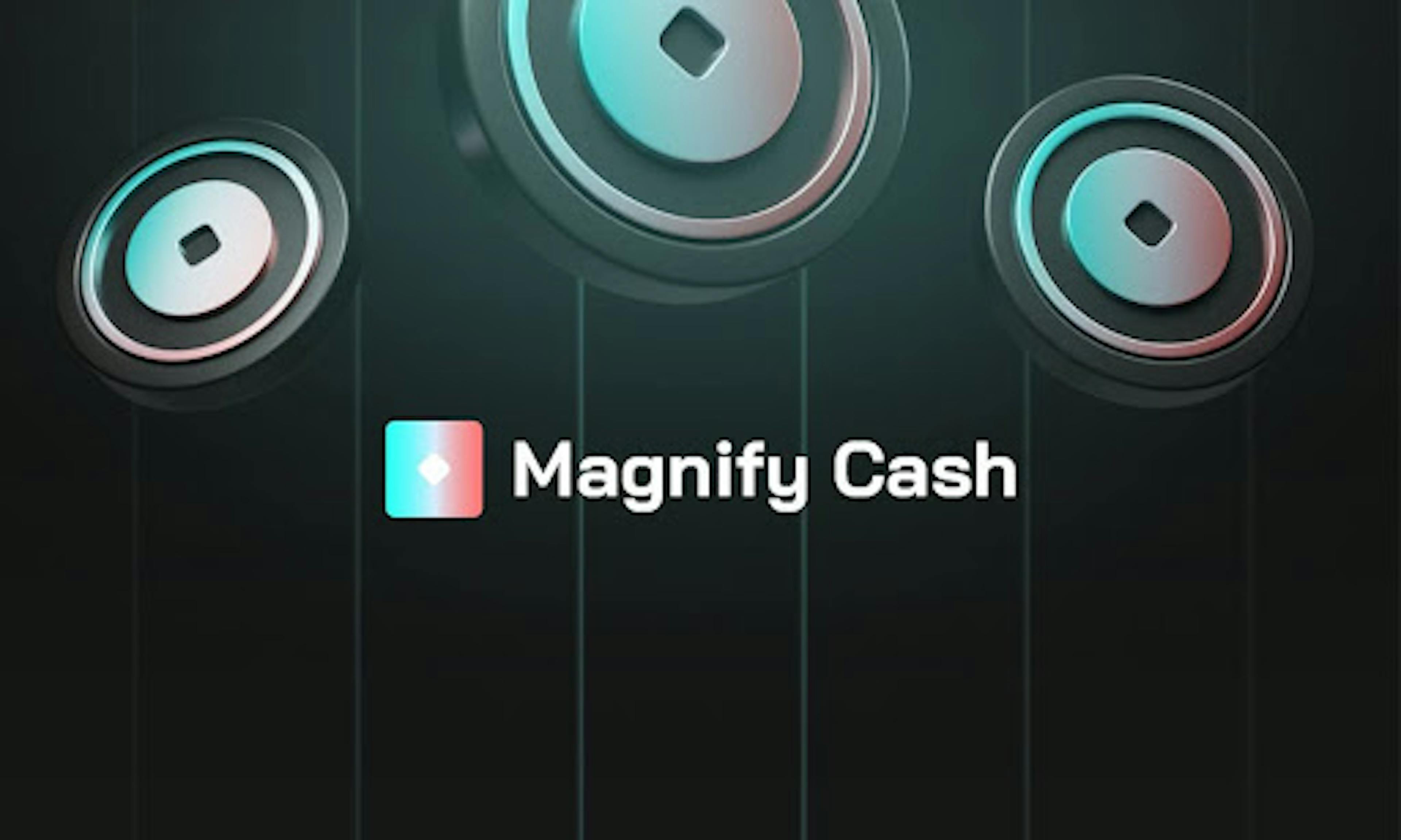 Magnify Cash Launches DeFi Protocol And Announces $MAG Token Fair Launch