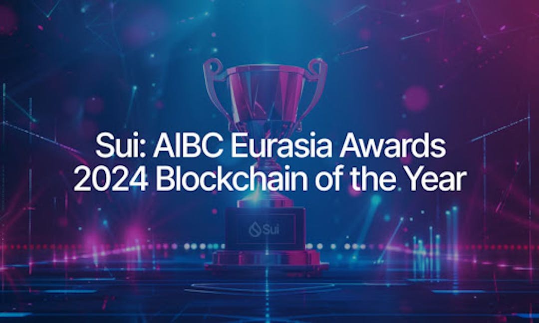 featured image - Sui Recognized as 2024 Blockchain Solution of the Year at AIBC Eurasia Awards