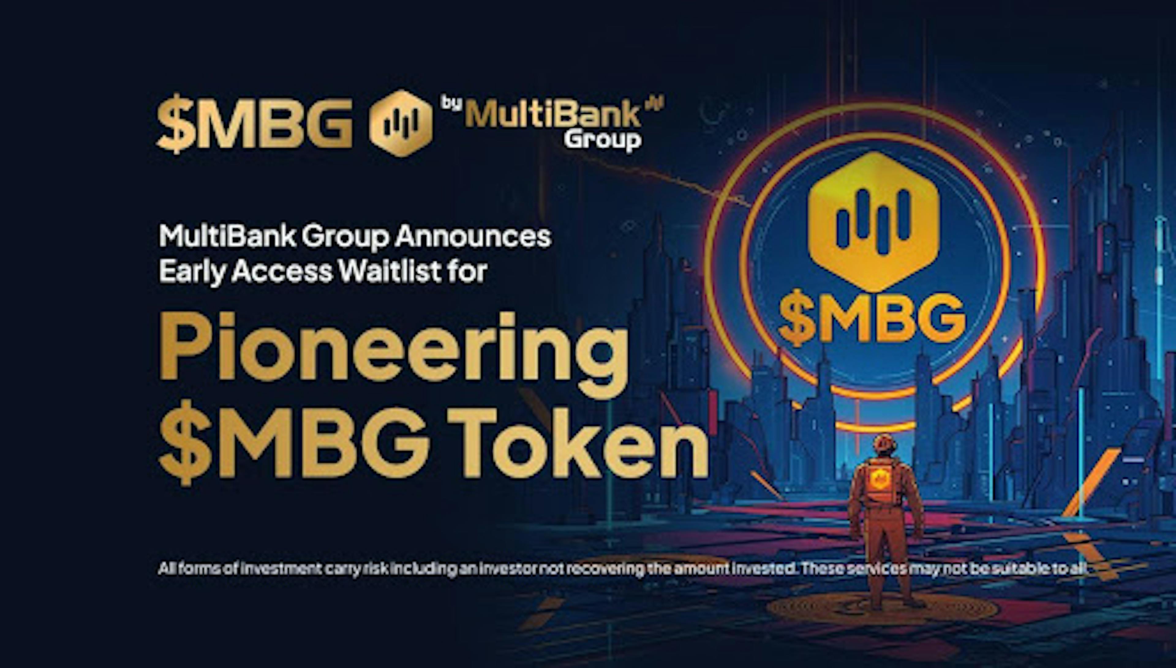 /multibank-group-announces-early-access-waitlist-for-pioneering-$mbg-token feature image