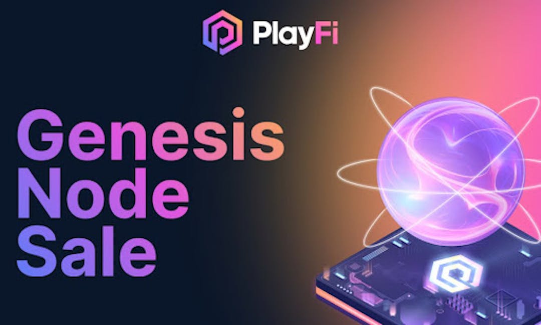 featured image - PlayFi To Launch Genesis Node Sale Early After 70K Transactions In One Week