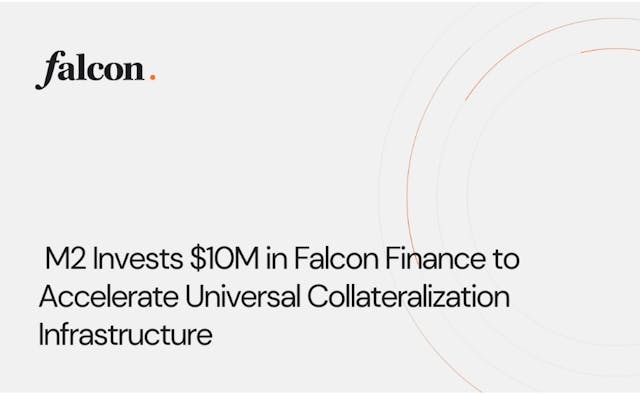 /m2-invests-$10m-in-falcon-finance-to-accelerate-universal-collateralization-infrastructure feature image