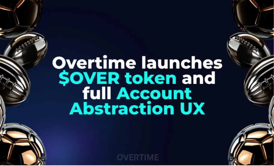 /overtime-launches-$over-token-and-full-account-abstraction-ux feature image