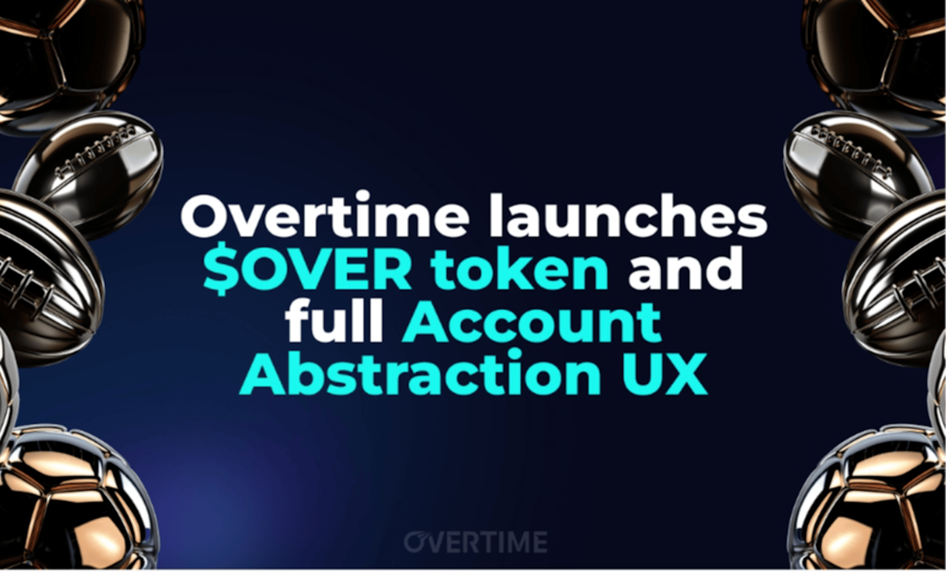 /overtime-launches-$over-token-and-full-account-abstraction-ux feature image