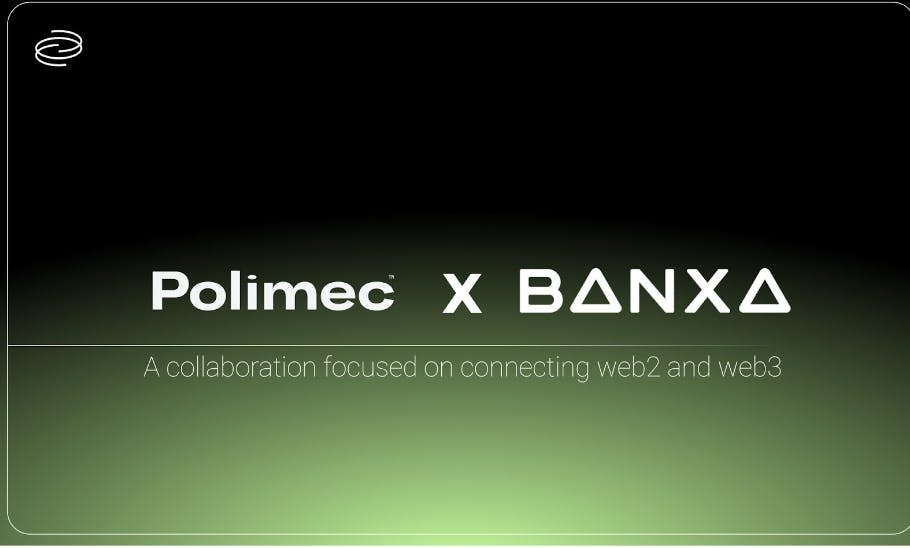 Polimec Announces Integration With Banxa, Simplifying Web3 Fundraising On Polkadot With Fiat Payment