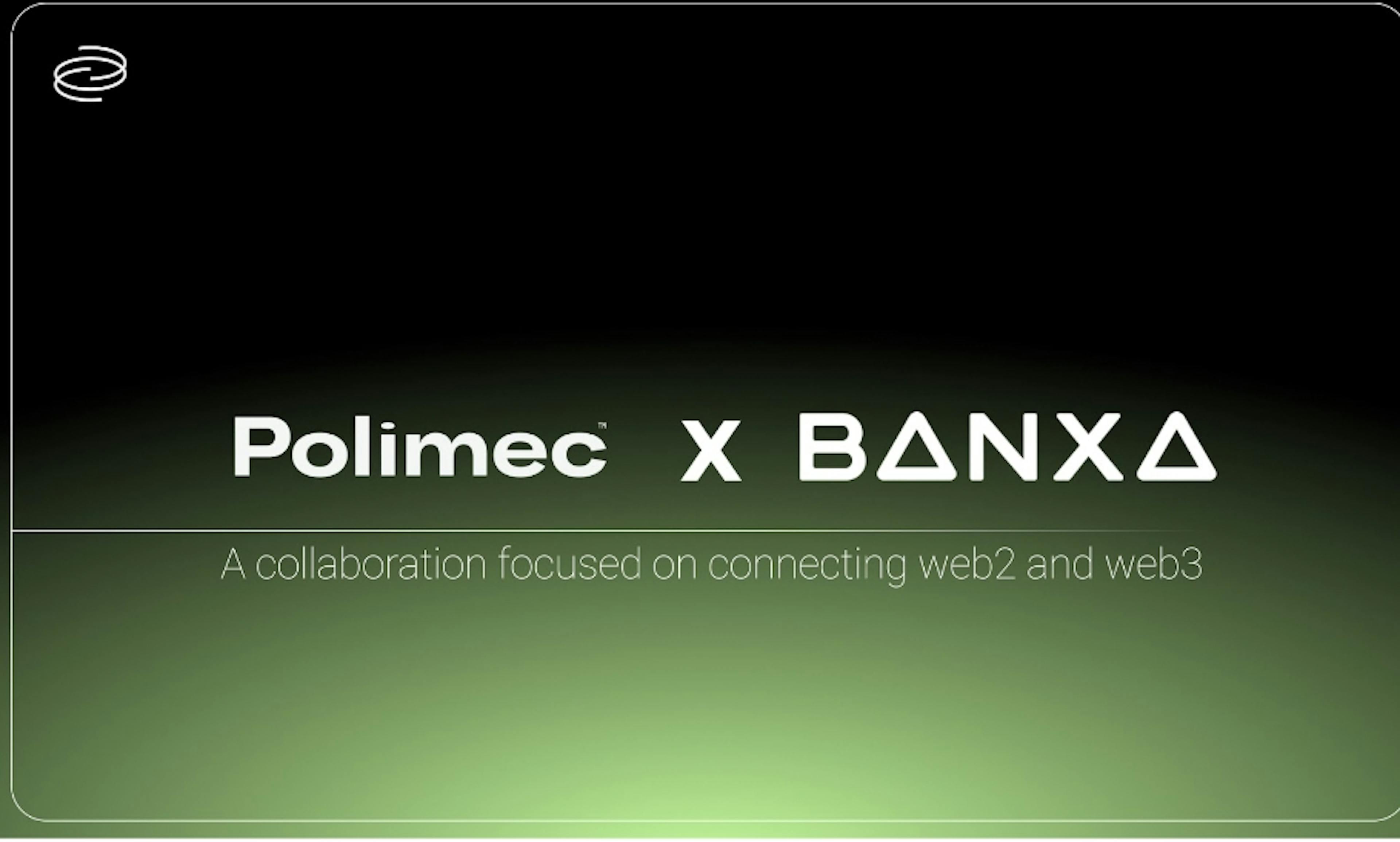 /polimec-announces-integration-with-banxa-simplifying-web3-fundraising-on-polkadot-with-fiat-payment feature image