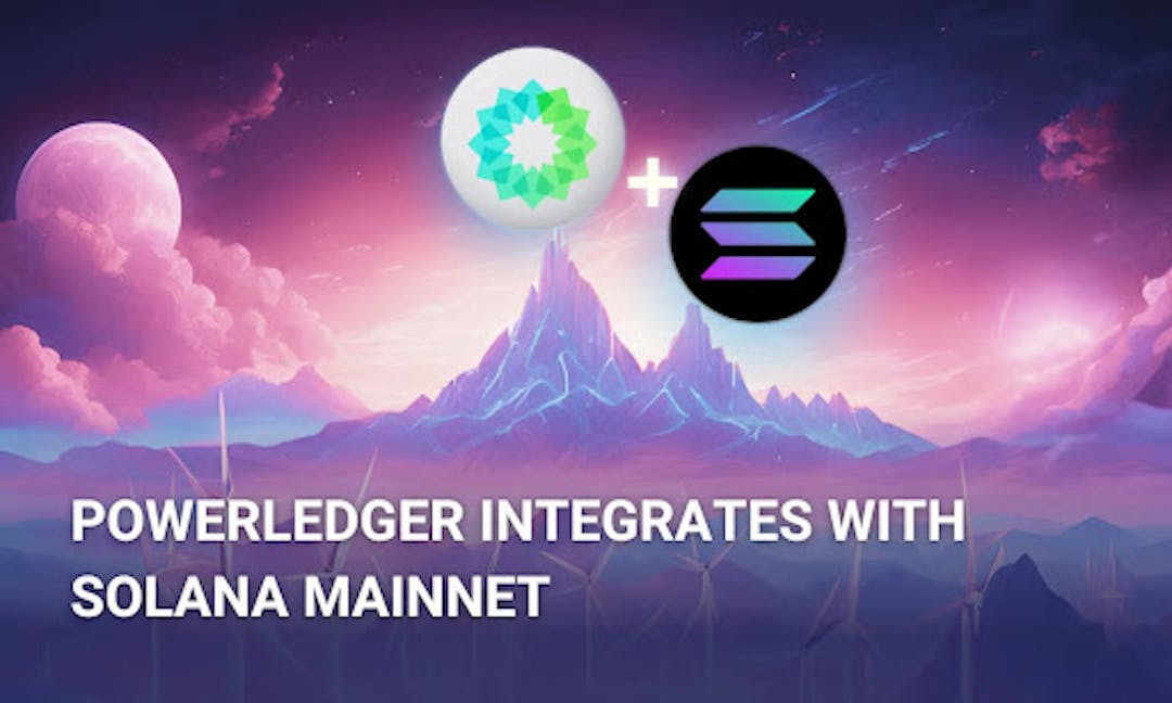 featured image - Powerledger завършва интеграцията със Solana, ускорявайки темпото на иновации в устойчивостта