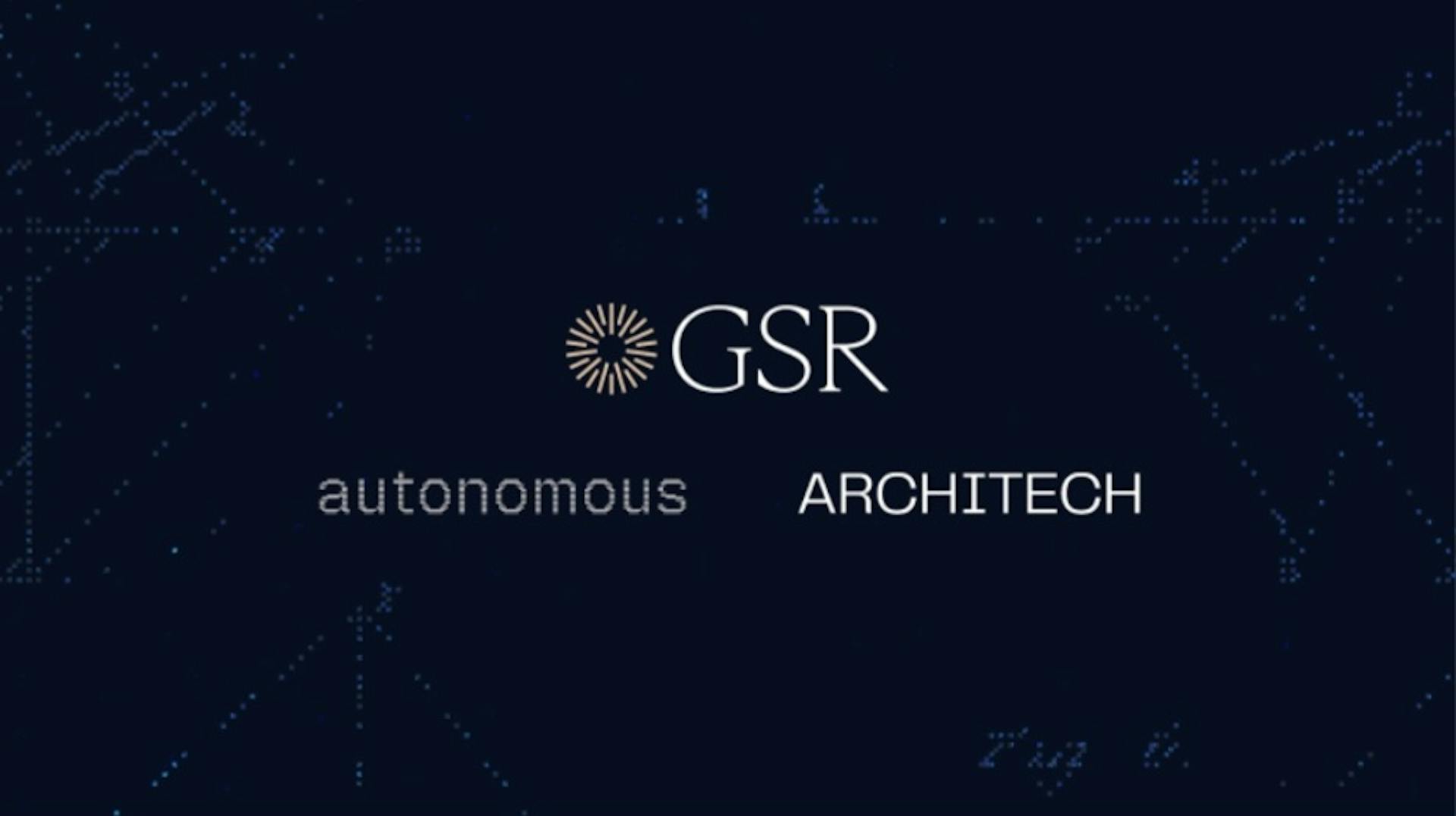 featured image - GSR Acquires Autonomous and Architech to Launch Integrated Capital Markets And Treasury Platform 