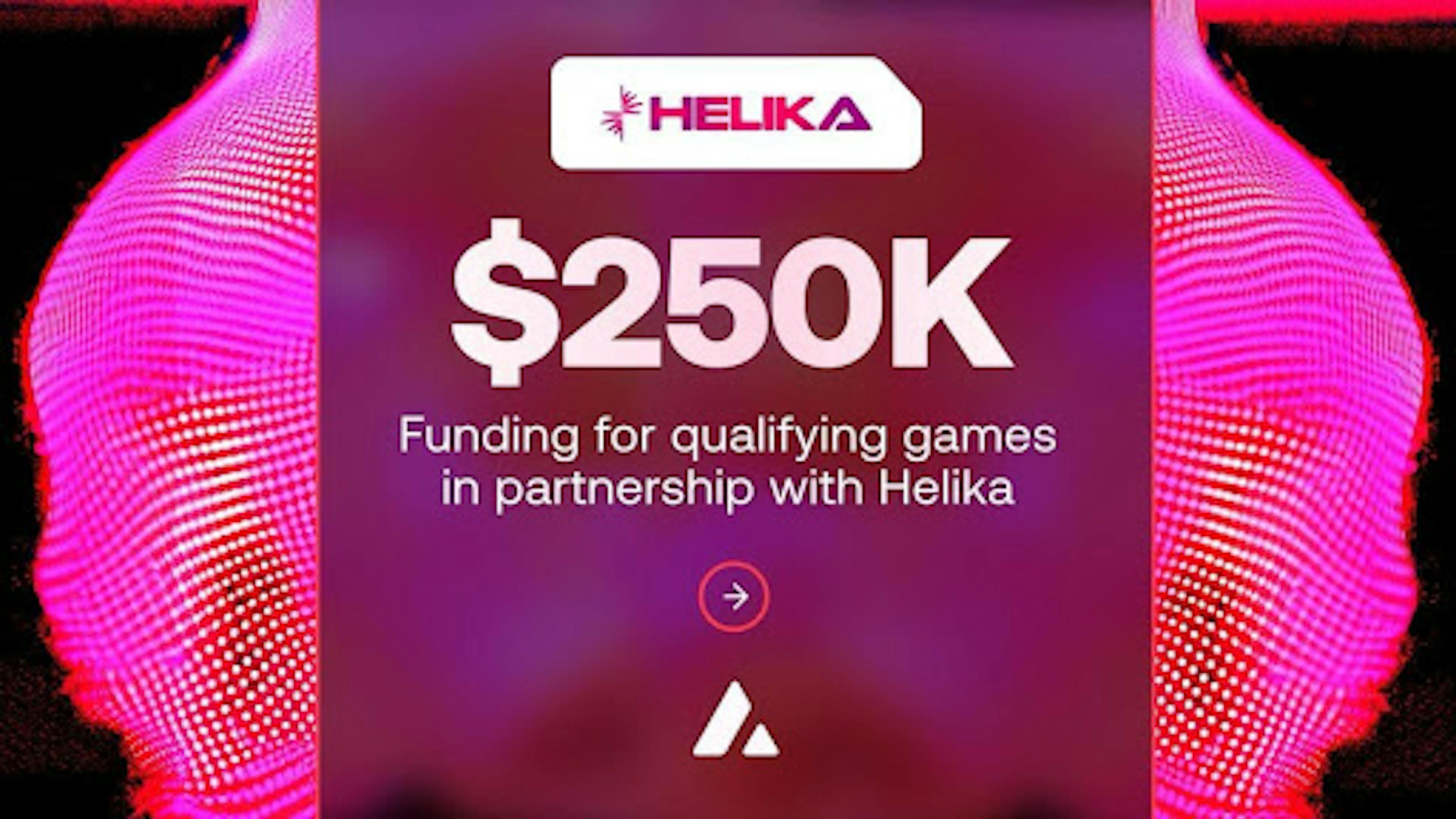 Avalanche And Helika Launch New Gaming Accelerator – Applications Now Open