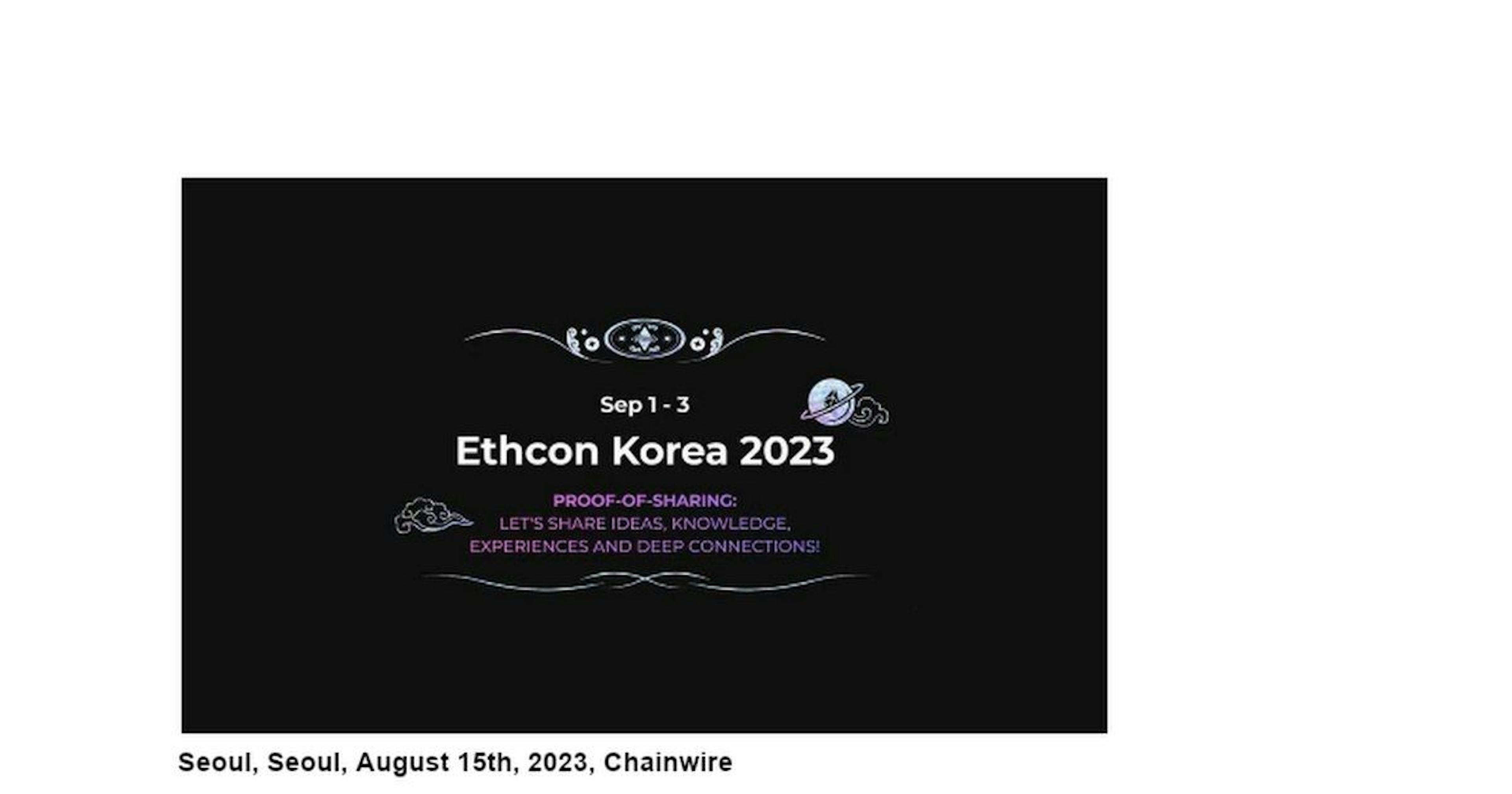 featured image - Ethcon Korea 2023：以太坊开发者大会正式开放报名