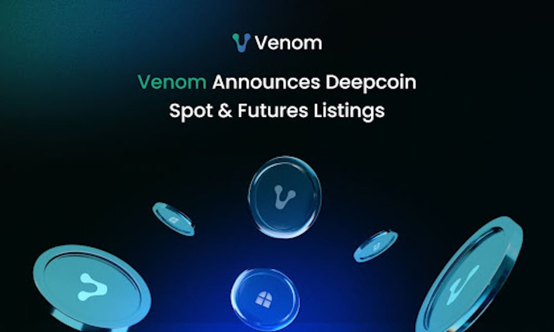 featured image - Venom annonce les cotations Deepcoin Spot et Futures