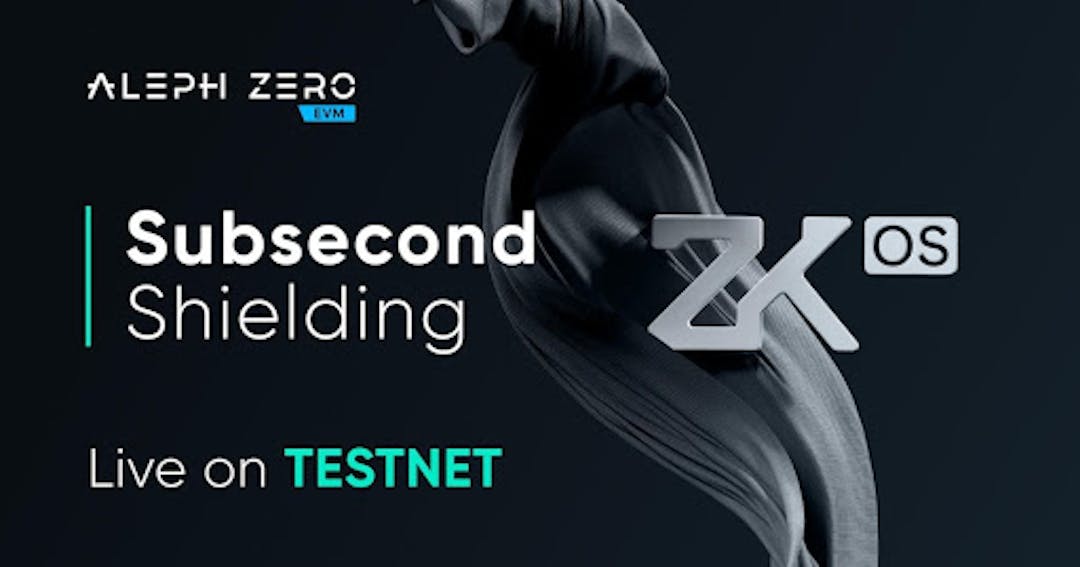 featured image - Aleph Zero стартира Subsecond Shielding в Testnet, предоставяйки ZK поверителност от страна на клиента за DeFi