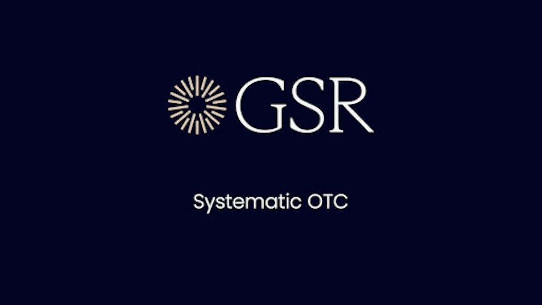 featured image - GSR Launches Enhanced Systematic OTC Platform, Expanding FX Capabilities And Asset Coverage