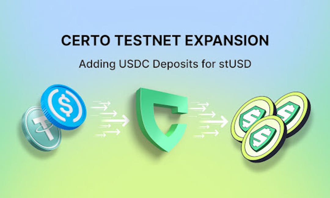 featured image - Certo Expands Testnet To Include USDC Deposits For stUSD, Its Interest-Earning Stablecoin