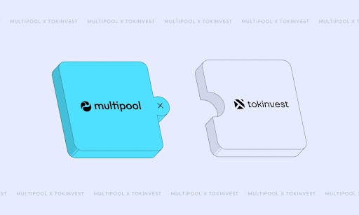 Multipool Partners With Tokinvest To Deliver Next-Level Tokenized Real-World Asset Trading